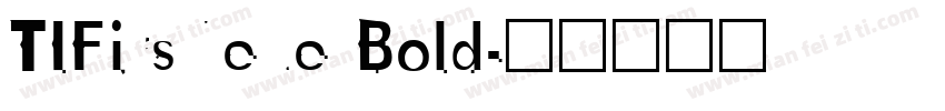 TIFirsNeue Bold字体转换